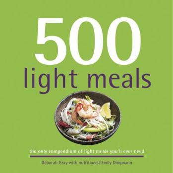 Hardcover 500 Light Meals: The Only Compendium of Light Meals You'll Ever Need Book