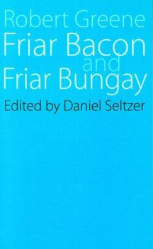 Paperback Friar Bacon and Friar Bungay Book