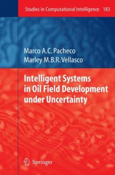 Paperback Intelligent Systems in Oil Field Development Under Uncertainty Book