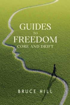Paperback Guides to Freedom: Core and Drift Book
