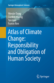 Paperback Atlas of Climate Change: Responsibility and Obligation of Human Society Book