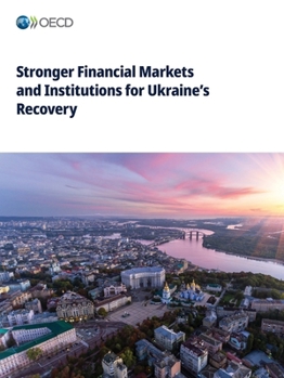 Paperback Stronger Financial Markets and Institutions for Ukraine's Recovery Book