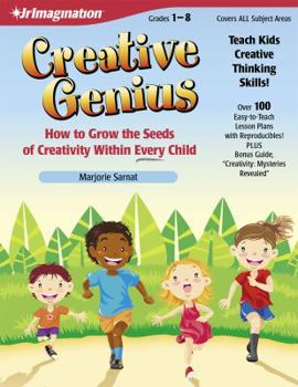 Paperback Creative Genius: How to Grow the Seeds of Creativity Within Every Child Book