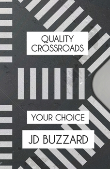 Paperback Quality Crossroads: Your Choice Book
