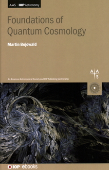 Hardcover Foundations of Quantum Cosmology Book