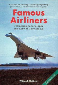 Paperback Famous Airliners: From Biplane to Jetliner the Story of Travel by Air Book