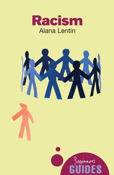 Racism (Beginner's Guides) - Book  of the Beginner's Guide (Oneworld Publications)