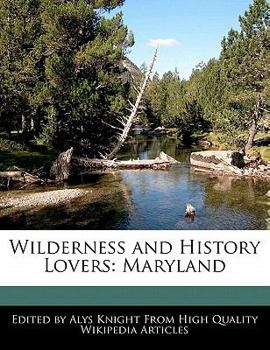 Paperback Wilderness and History Lovers: Maryland Book