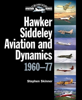 Hardcover Hawker Siddeley Aviation and Dynamics 1960-77 Book