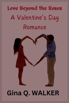 Paperback Love Beyond the Roses: A Valentine's Day Romance Book