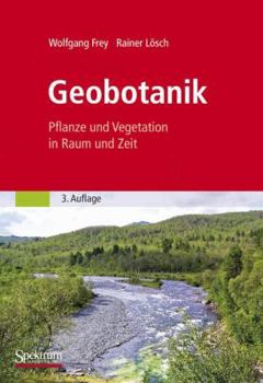 Hardcover Geobotanik: Pflanze Und Vegetation in Raum Und Zeit [German] Book