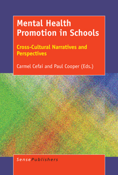 Paperback Mental Health Promotion in Schools: Cross-Cultural Narratives and Perspectives Book