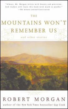 Paperback The Mountains Won't Remember Us: And Other Stories Book