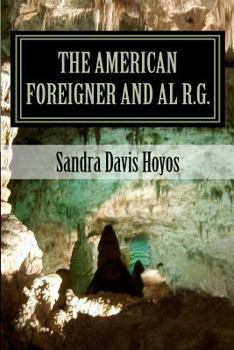 Paperback The American Foreigner and Al R.G. Book
