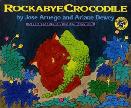 Paperback Rockabye Crocodile; A Folktale from the Philippines Book