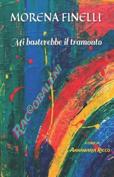 Paperback Mi basterebbe il tramonto [Italian] Book