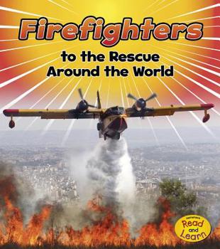 Paperback Firefighters to the Rescue Around the World Book