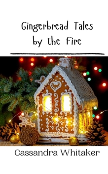 Paperback Gingerbread Tales by the Fire Book