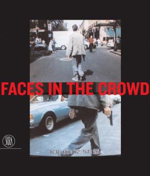 Paperback Faces in the Crowd: Picturing Modern Life from Manet to Today Book