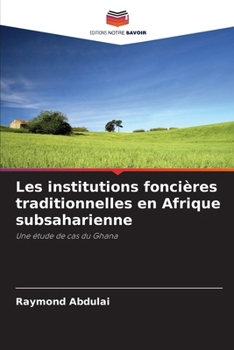 Paperback Les institutions foncières traditionnelles en Afrique subsaharienne [French] Book