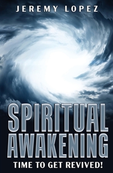 Paperback Spiritual Awakening: Time to Get Revived! Book