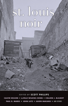 St. Louis Noir - Book  of the Akashic noir