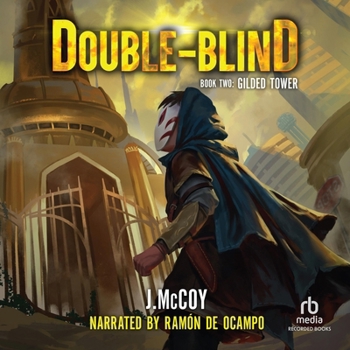 Double-Blind: Gilded Tower: A Litrpg Apocalypse Adventure