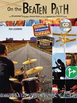 Paperback On the Beaten Path: The Drummers Guide to Musical Styles and the Legends Who Defined Them, Book & Online Audio [With CD (Audio)] Book