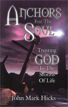 Paperback Anchors for the Soul: Trusting God in the Storms of Life Book