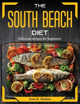 Paperback The South Beach Diet: Delicious recipes for beginners Book