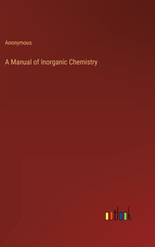 Hardcover A Manual of Inorganic Chemistry Book