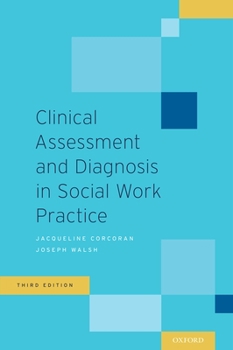 Hardcover Clinical Assessment and Diagnosis in Social Work Practice Book