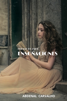 Paperback Ensoñaciones: Poemas de amor [Spanish] Book