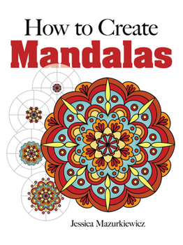 Paperback How to Create Mandalas Book