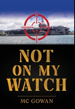 Hardcover Not on My Watch Book
