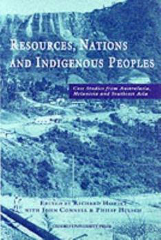 Paperback Resources, Nations and Indigenous Peoples: Case Studies from Australasia, Melanesia and Southeast Asia Book