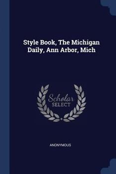 Paperback Style Book, The Michigan Daily, Ann Arbor, Mich Book