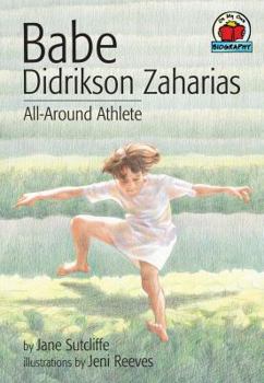 Babe Didrikson Zaharias: All-Around Athlete (On My Own Biographies) - Book  of the On My Own Biography