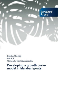 Paperback Developing a growth curve model in Malabari goats Book
