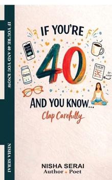 Paperback If You're 40 and You Know: Clap Carefully Book