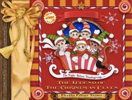 Hardcover The Night Before Thanksgiving...The Legend of the Christmas Elves Book