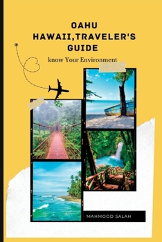 Oahu, Hawaii Traveler's Guide: know your environment.