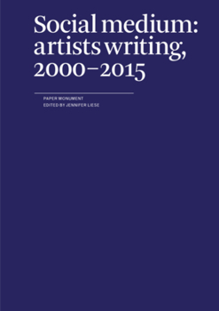 Paperback Social Medium: Artists Writing, 2000-2015 Book