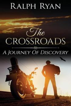 Paperback The Crossroads: A Journey of Discovery Book