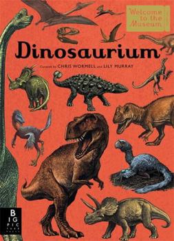 Hardcover Dinosaurium (Welcome To The Museum) Book