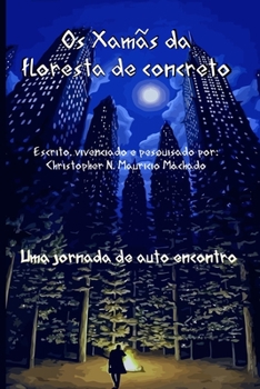 Paperback Os Xamãs da floresta de concreto [Portuguese] Book