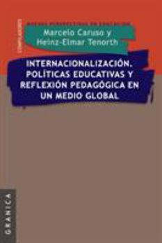 Paperback Internacionalizacion. Politicas Educativas y Reflexion Pedag. En Un Medio Global [Spanish] Book