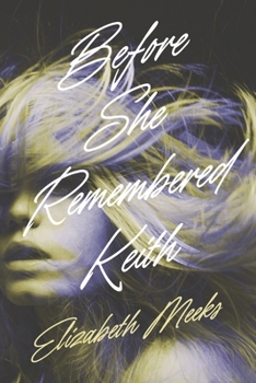 Paperback Before She Remembered Keith Book