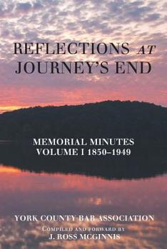 Paperback Reflections at Journey's End: Memorial Minutes Volume I 1850-1949 Book