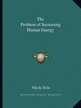 The Problem of Increasing Human Energy
